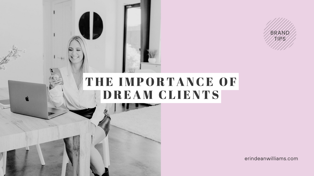 The Essence of Success: Embracing the Significance of Dream Clients